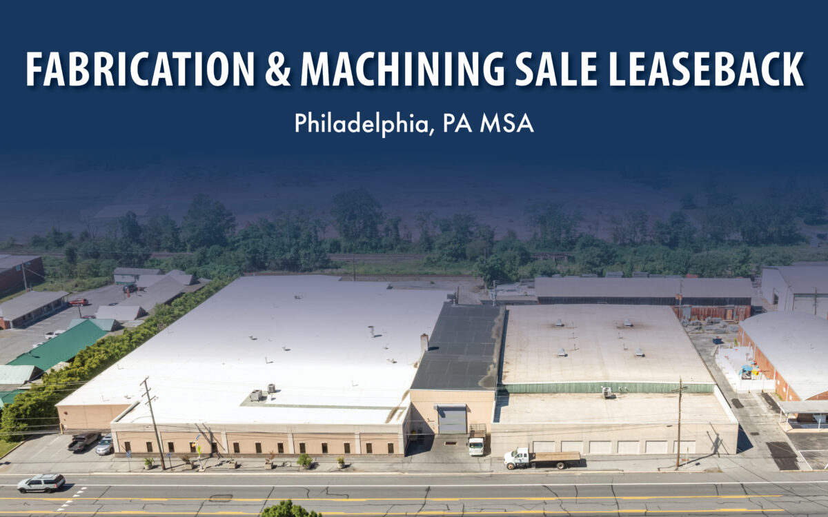 Fabrication & Machining Sale Leaseback Stream Capital Partners