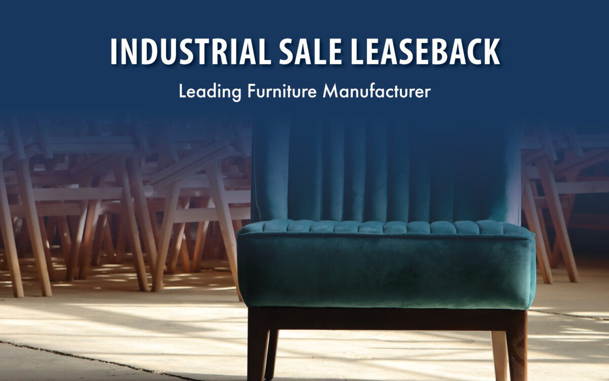 Furniture Manufacturing Sale Leaseback Stream Capital Partners